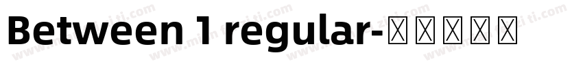 Between 1 regular字体转换